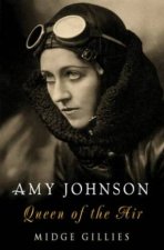 Amy Johnson Queen Of The Air