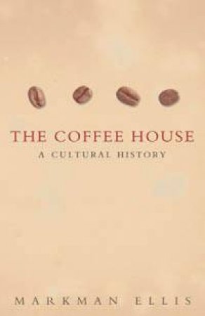 The Coffee House by Markman Ellis
