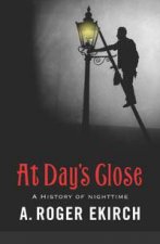 At Days Close A History Of Nighttime