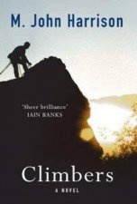 Climbers A Novel