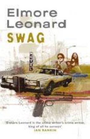 Swag by Elmore Leonard