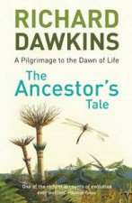The Ancestors Tale A Pilgrimage To The Dawn Of Life