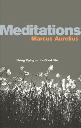 Meditations by Aurelius Marcus