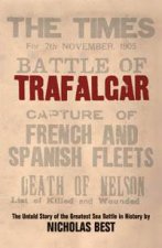 Trafalgar The Untold Story Of The Greatest Sea Battle In History