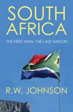 South Africa The First Man The Last Nation