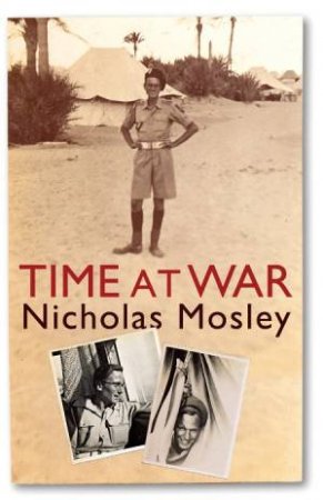Time At War by Nicholas Mosley