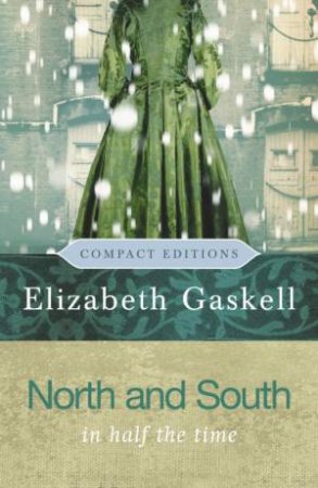North and South: Compact Edition by Elizabeth Gaskell