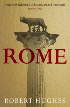 Rome by Robert Hughes