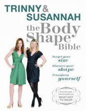 Body Shape Bible Forget Your Size Discover Your Shape Transform Yourself