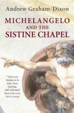 Michelangelo and the Sistine Chapel
