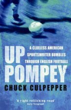 Up Pompey A Clueless American Sportswriter Bumbles Along in the