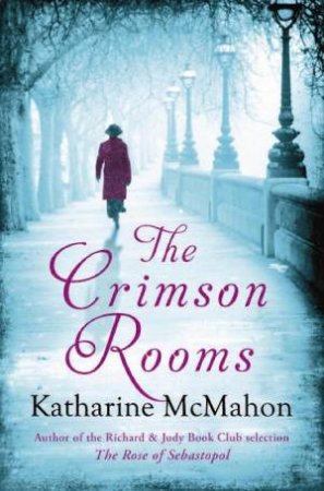 The Crimson Rooms by Katharin McMahon