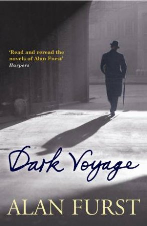 Dark Voyage by Alan Furst