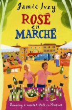 Rose En Marche Running a Market Stall in Provence
