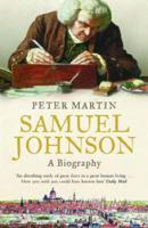 Samuel Johnson: A Biography by Peter Martin