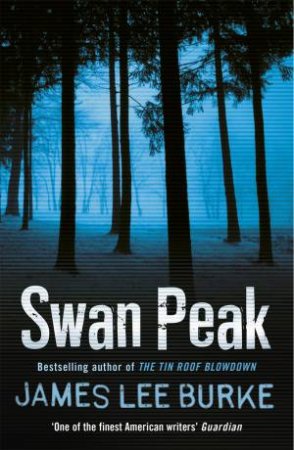 Swan Peak by James Lee Burke