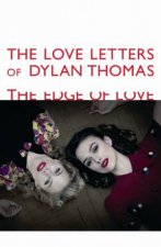 Love Letters of Dylan Thomas The Edge of Love Film TieIn