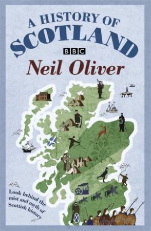 History of Scotland by Neil Oliver