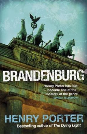 Brandenburg by Henry Porter