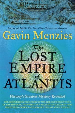 The Lost Empire of Atlantis by Gavin Menzies