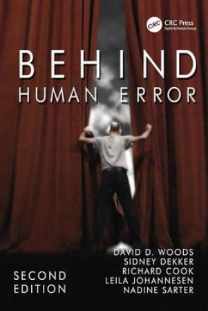 Behind Human Error by David D. Woods & Sidney Dekker & Richard Cook & Leila Johannesen & Nadine Sarter