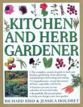 Kitchen And Herb Gardener by Richard Bird & Jessica Houdret
