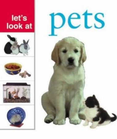 Let's Look At: Pets by Nicola Tuxworth