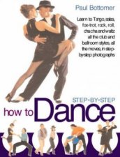 How To Dance StepByStep