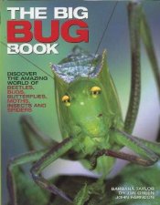 Illustrated Wildlife Encyclopedia The Big Bug Book