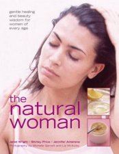 The Natural Woman Gentle Healing And Beauty Wisdom