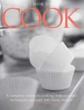 How To Cook A Complete Course In Cooking
