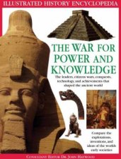 Illustrated History Encyclopedia The War For Power And Knowledge