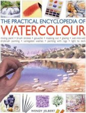 The Practical Encyclopedia Of Watercolour