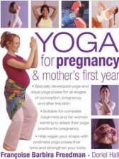 Yoga For Pregnancy  Mothers First Year