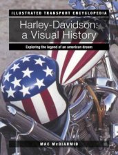Illustrated Transport Encyclopedia HarleyDavidson A Visual History
