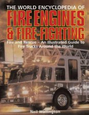 The World Encyclopedia Of Fire Engines  FireFighting