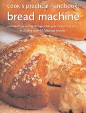 Cooks Practical Handbook Bread Machine