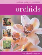 Practical Gardening Handbook Orchids