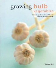 Growing Bulb Vegetables