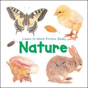 Learn-A-Word Picture Book: Nature by Nicola Tuxworth