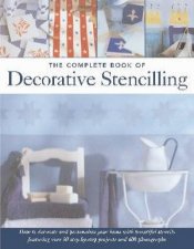 The Complete Book Of Decorative Stencilling