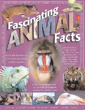 Fascinating Animal Facts by Taylor, Green, Farndon & O'Shea