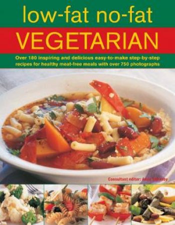 Low-Fat No-Fat: Vegetarian by Anne Sheasby