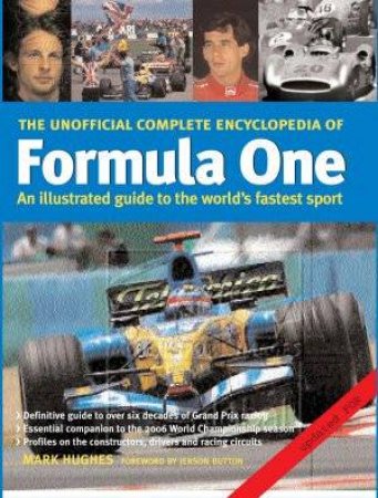 The Unofficial Complete Guide To Formula One by Mark Hughes