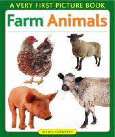 Very First Picture Book: Farm Animals by Various