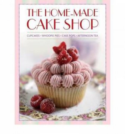 The Home-Made Cake Shop Box Set - Contains 4 Books by Various