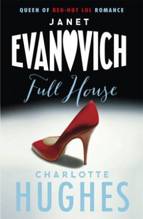 Full House by Janet Evanovich & Charlotte Hughes