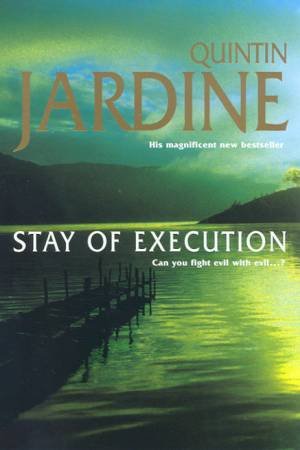 Stay Of Execution by Quintin Jardine
