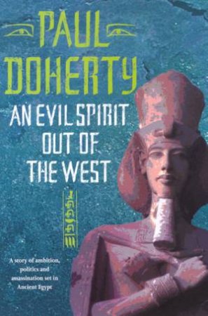An Evil Spirit Out Of The West by Paul Doherty