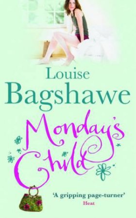 Monday's Child by Louise Bagshawe